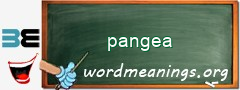 WordMeaning blackboard for pangea